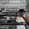 Dough SanTino - Picture Me Rollin - Single